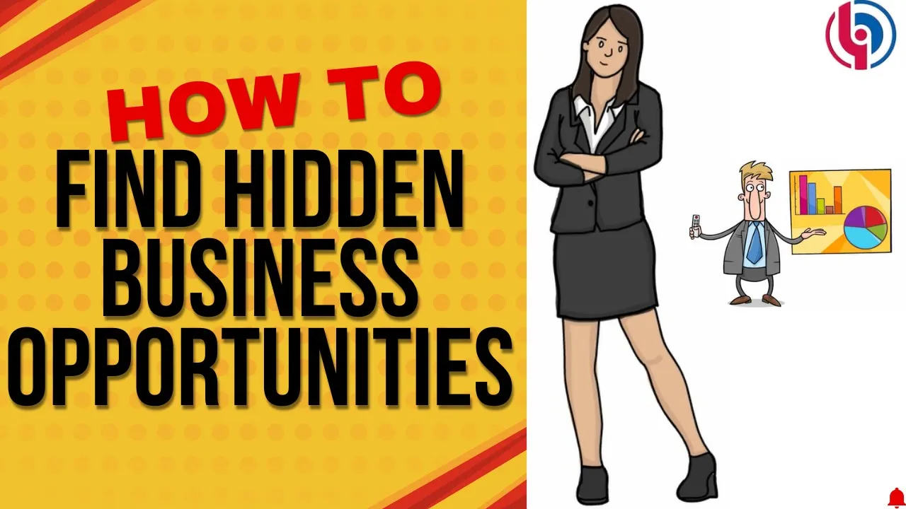 How to Find Hidden Business Opportunities in Everyday Life